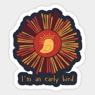 I'm an early bird Sticker